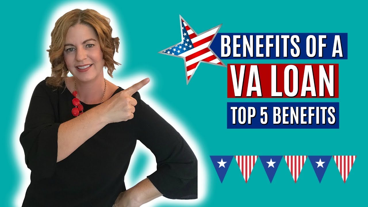 Top 5 Benefits for Using a VA Loan