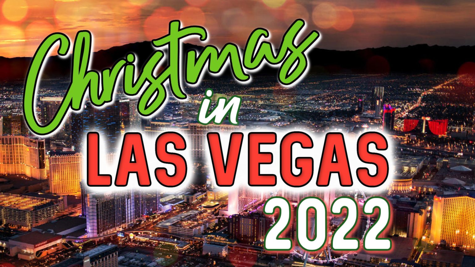 Christmas Events in Las Vegas 2022 on the Strip