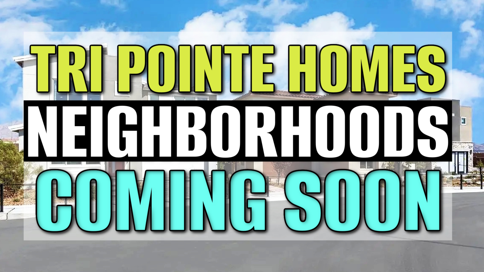 Tri Pointe Homes Neighborhoods COMING SOON To Las Vegas