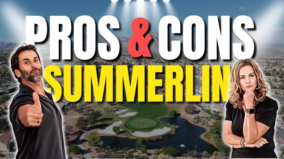 Pros & Cons Summerlin